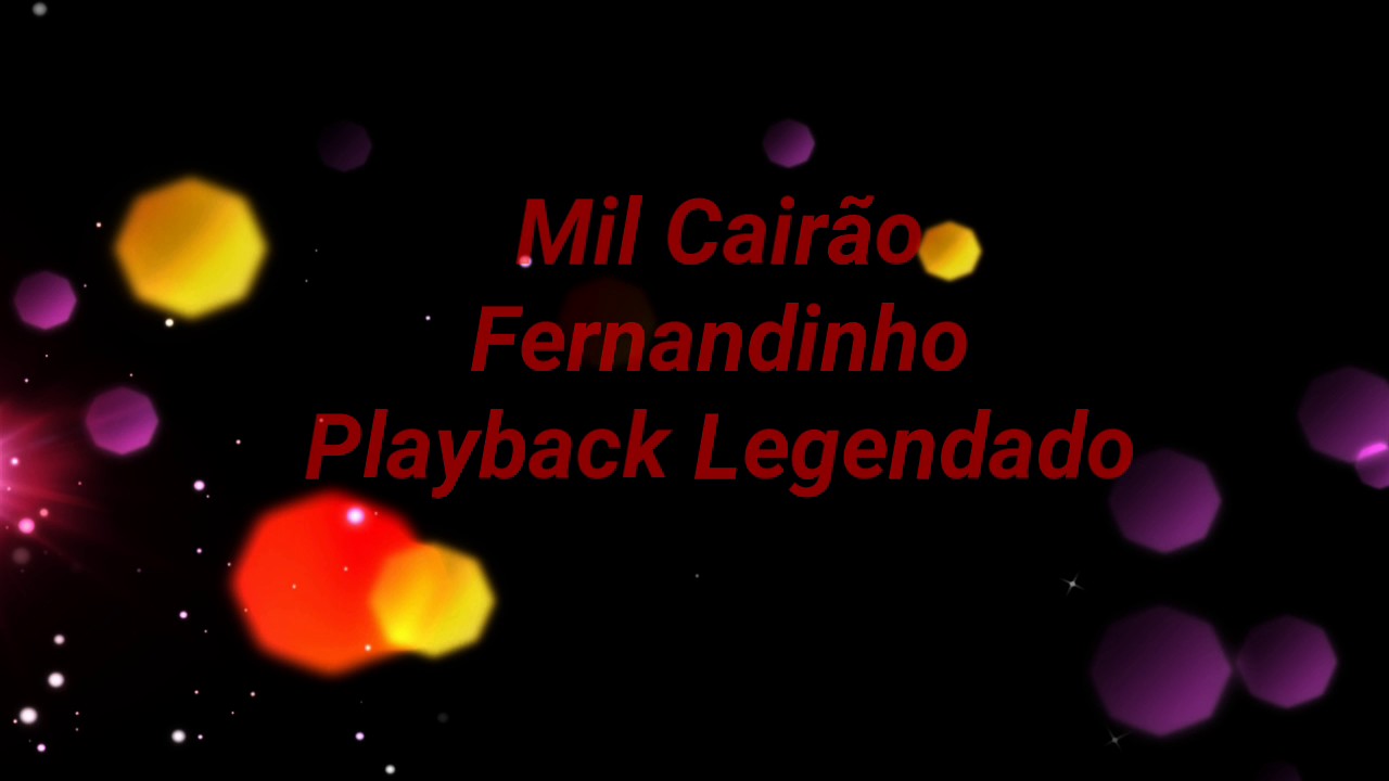 Mil Cairão Fernandinho Playback Legendado
