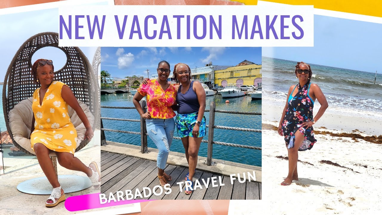Barbados Vacation Makes 2022
