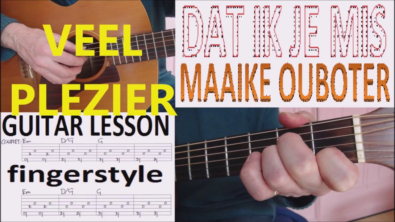DAT IK JE MIS - MAAIKE OUBOTER fingerstyle GITAARLES