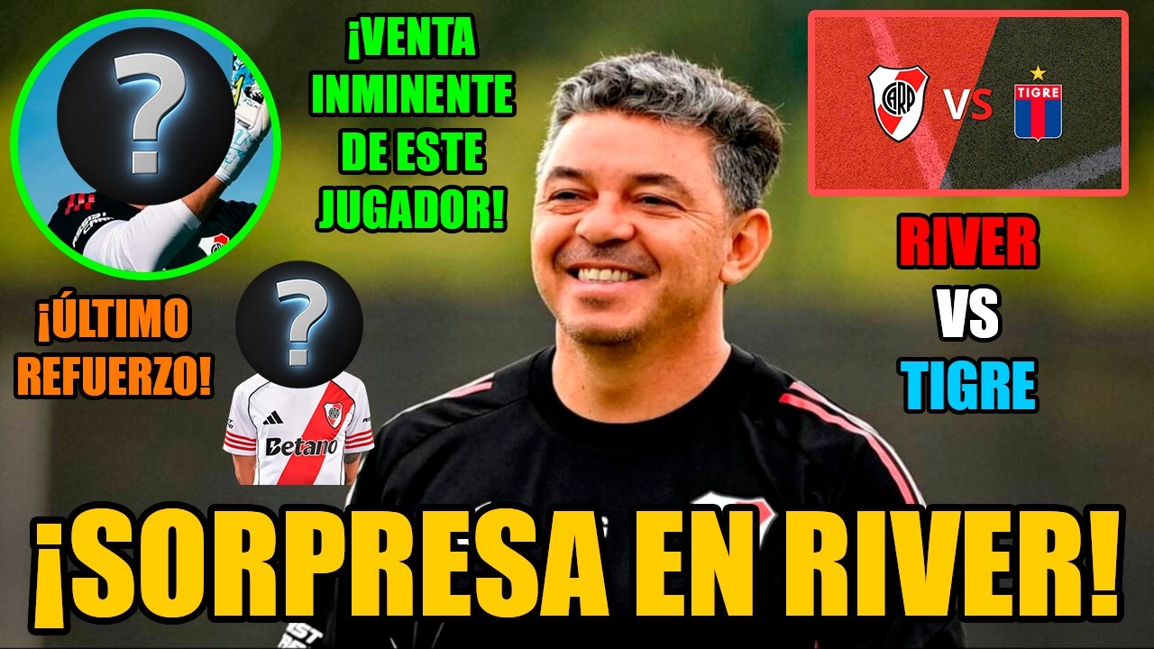 ¡SORPRESA en RIVER! | ¡ÚLTIMO REFUERZO para GALLARDO! | VENTA INMINENTE | #LaPrevia: RIVER vs TIGRE
