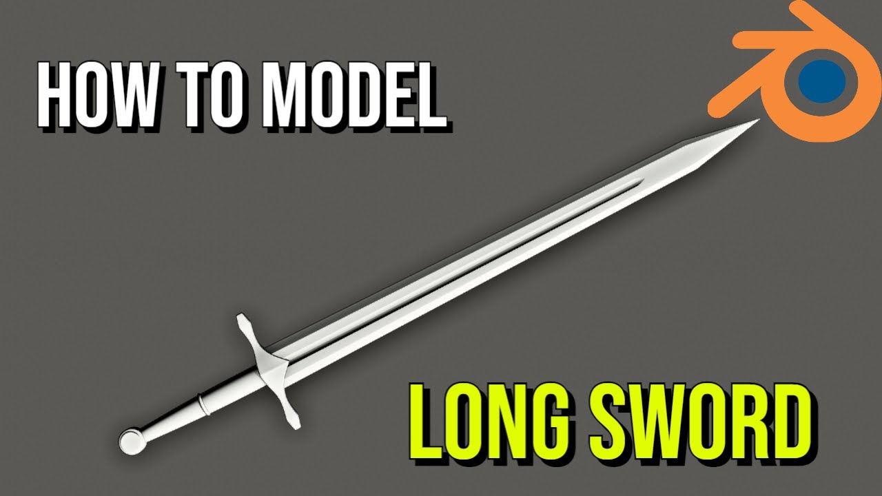 How to Model a 3D Long Sword | Blender