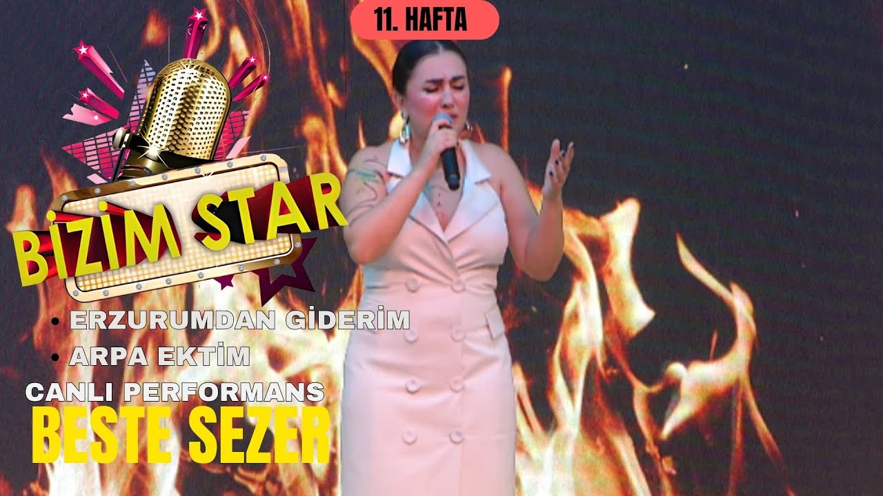Beste Sezer | Erzurum'dan Gidirem & Arpa Ektim Canlı Performans (Bizim Star - 11. Hafta)