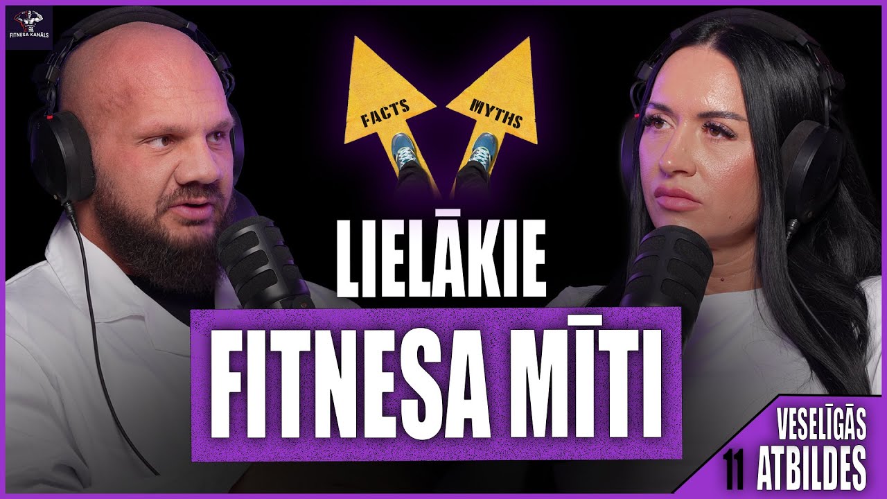 Veselīgās atbildes #011 - 20 lielākie mīti par fitnesu