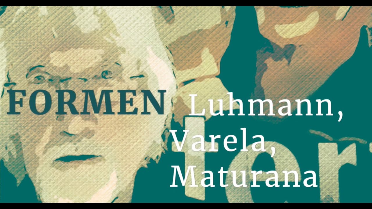 Luhmann, Varela, Maturana