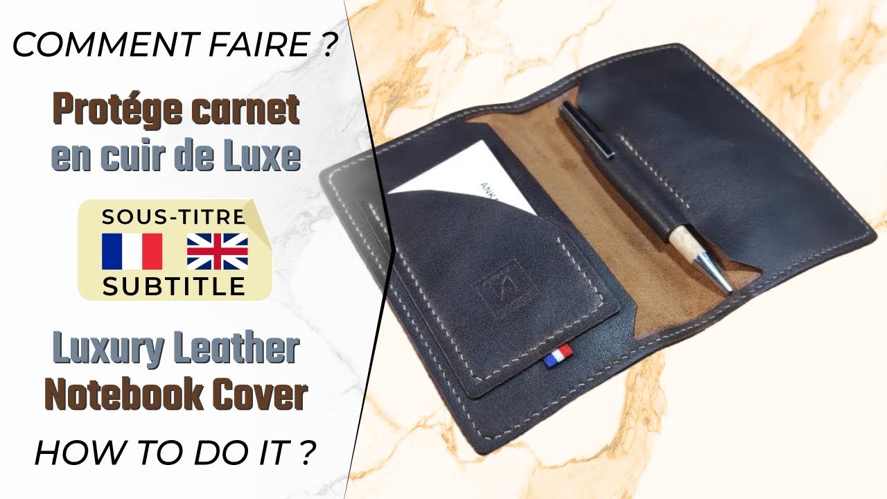 Création d'un protège carnet en cuir de luxe fait main ! handmade DIY