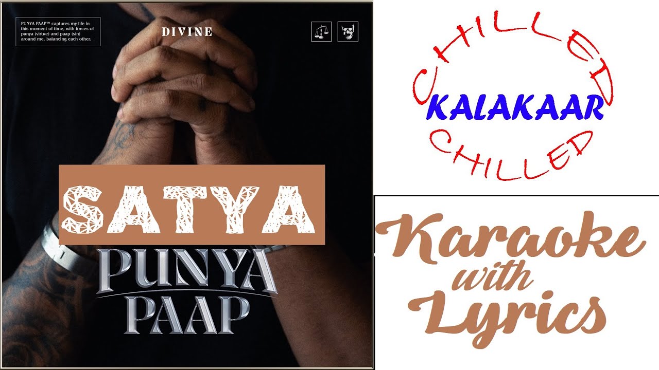 Satya|Divine|Karan Kanchan|Punya Paap|Instrumental with Lyrics