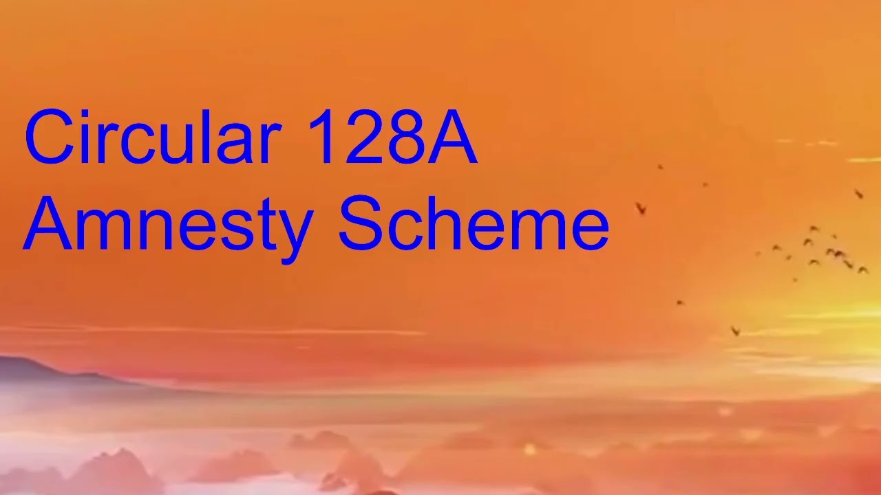 GST Circular No  2382024 Explained Waiver of Interest & Penalties under Section 128A