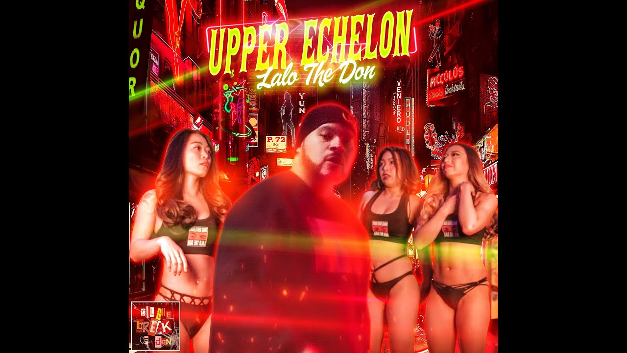 Lalo The Don - Upper Echelon (Official Music Video) #TranquilloRelax