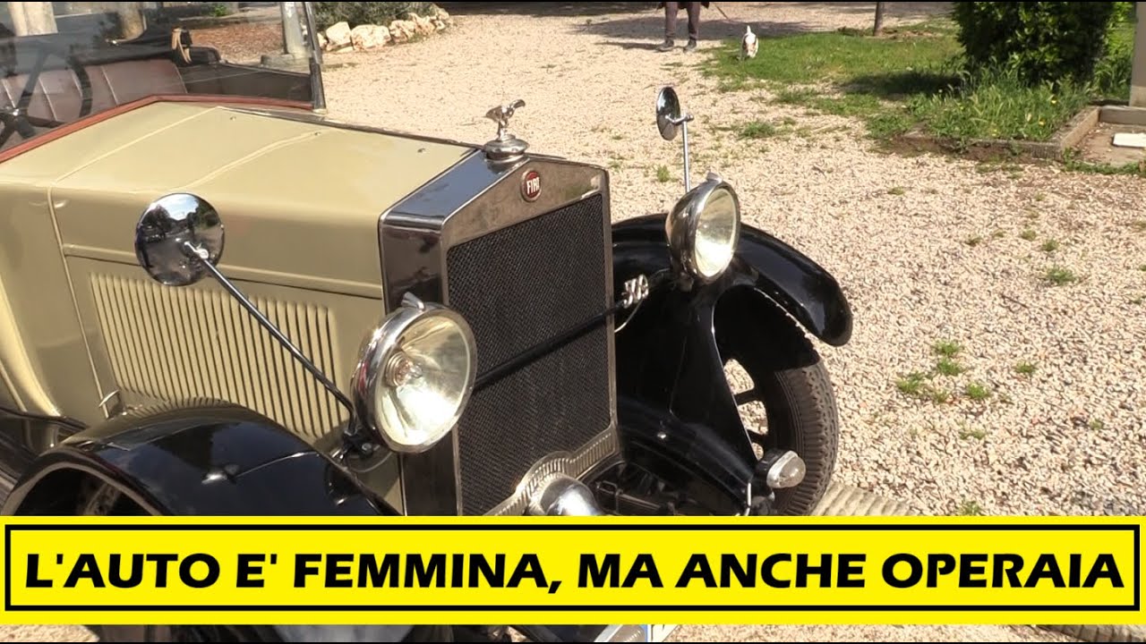 L’auto è femmina, ma anche operaia: Fiat 509 spider, Fiat 600 prima serie