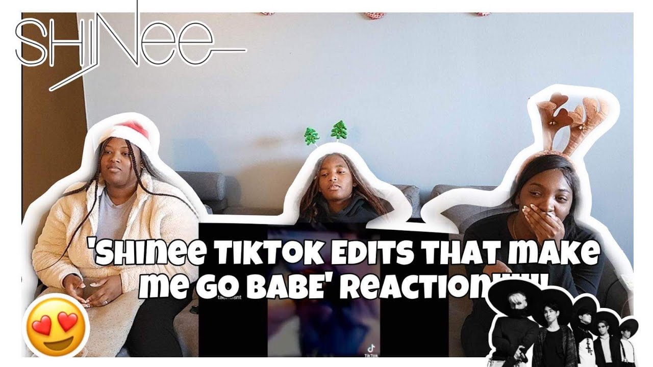 SHINEE TIKTOK EDITS THAT MAKE ME GO BABE REACTION!!!!!!!