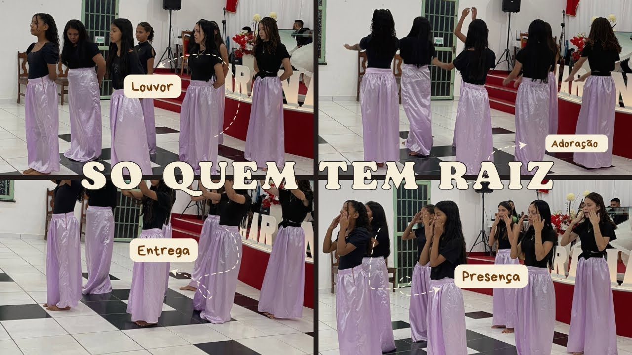 Coreografia (Só quem tem raiz-Sara Farias)Ministério chama pentecostal/2• Edição adoração em gestos/