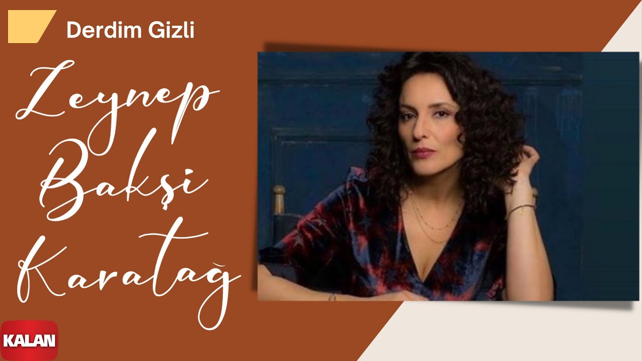 Zeynep Bakşi Karatağ - Derdim Gizli [ Canevim Dizi Şarkısı © 2019 Kalan Müzik ]
