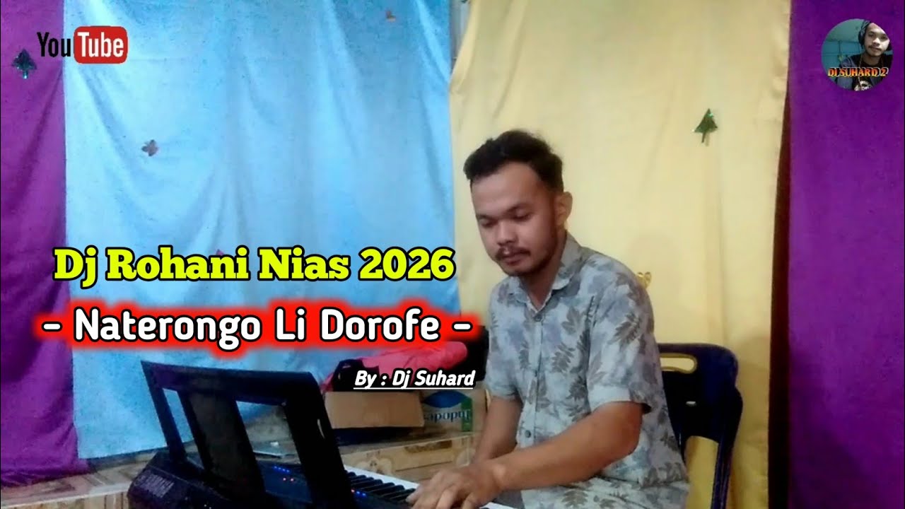 Dj Rohani Nias | Naterongo Li Dorofe | By Dj Suhard