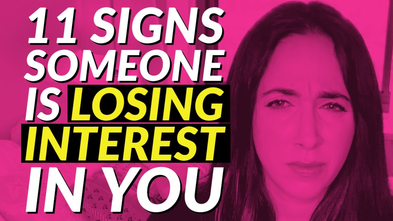 11 Signs Someone is Losing Interest in You