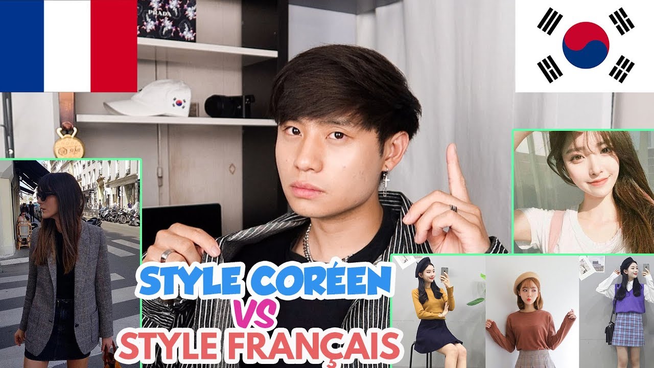 LE STYLE CORÉEN VS LE STYLE FRANÇAIS