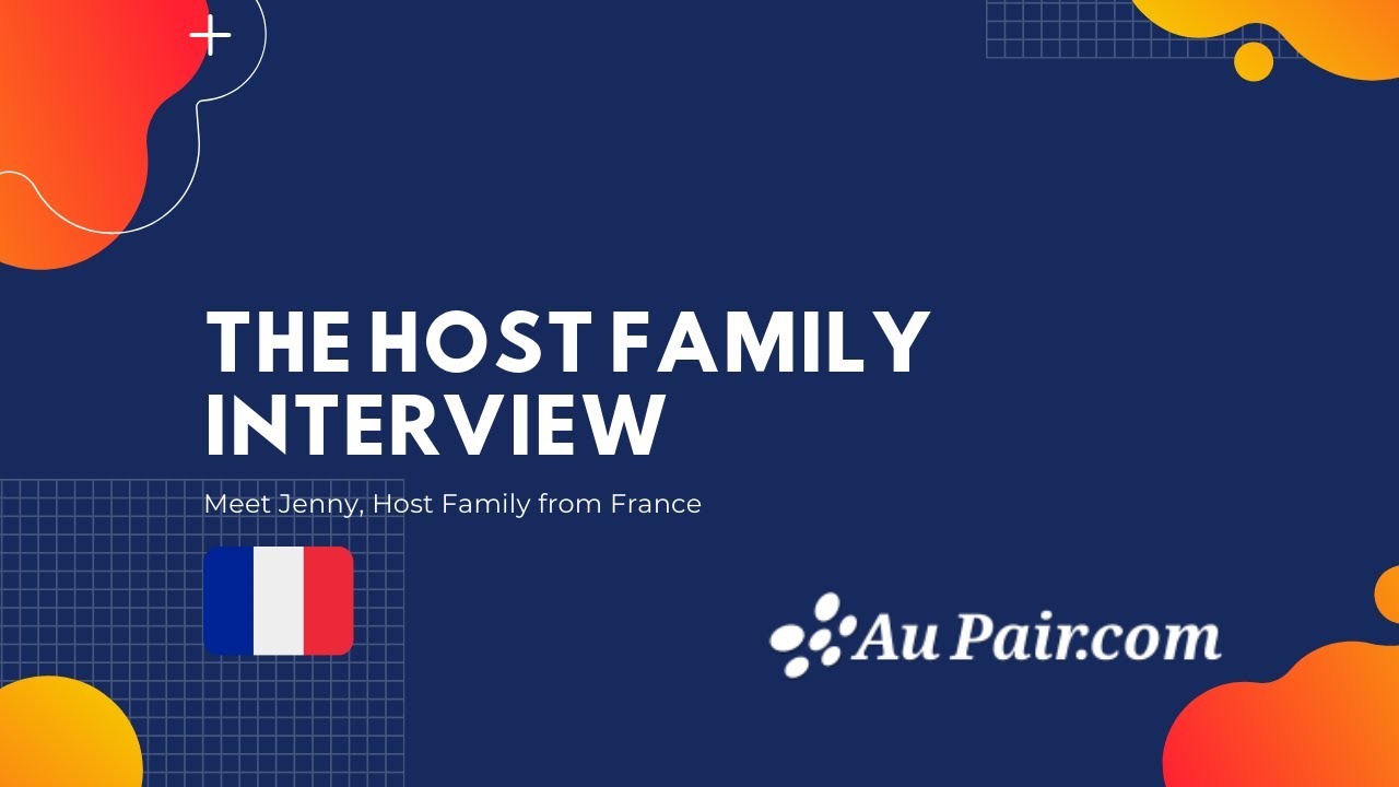 Interview with a French Host Family - Meet Jenny’s Family