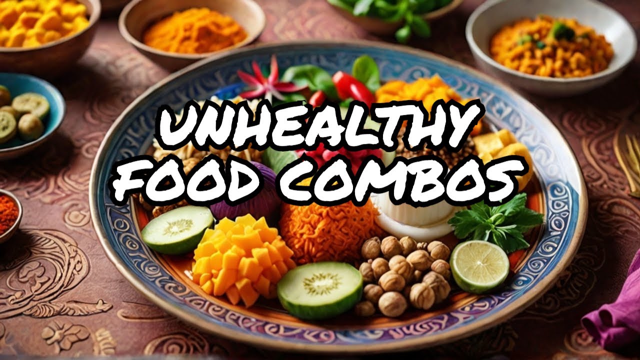 Unhealthy Food Combinations Based on Ayurveda.