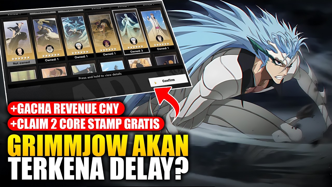 2 CORE STAMP GRATIS! Gacha Revenue CNY & Grimmjow Akan Delay Lagi? - Bleach Soul Resonance