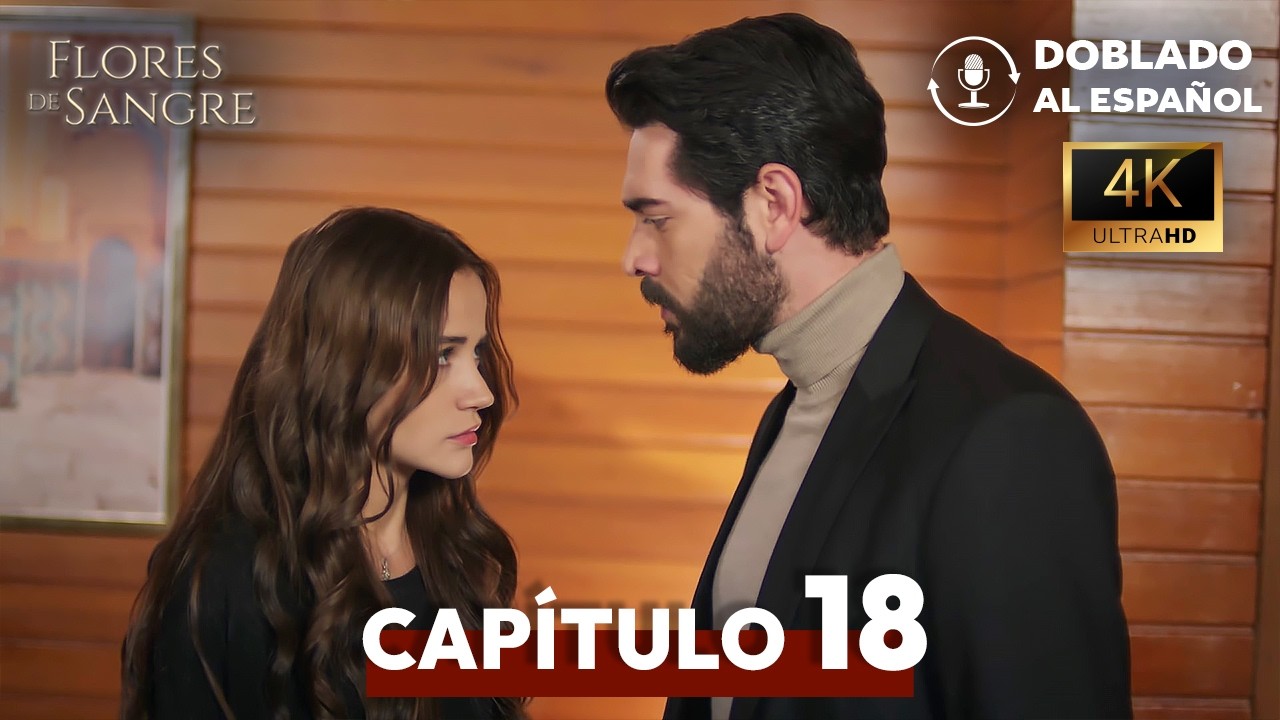Flores de Sangre Cap&iacute;tulo 18 | Doblado en Espa&ntilde;ol