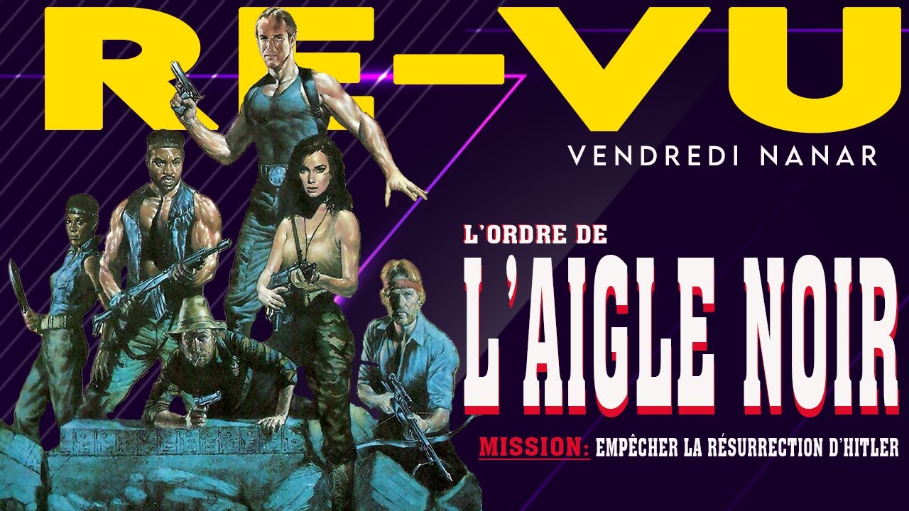 L'Ordre de l'aigle noir (1987) Mission: Empêcher la résurrection d’Hitler