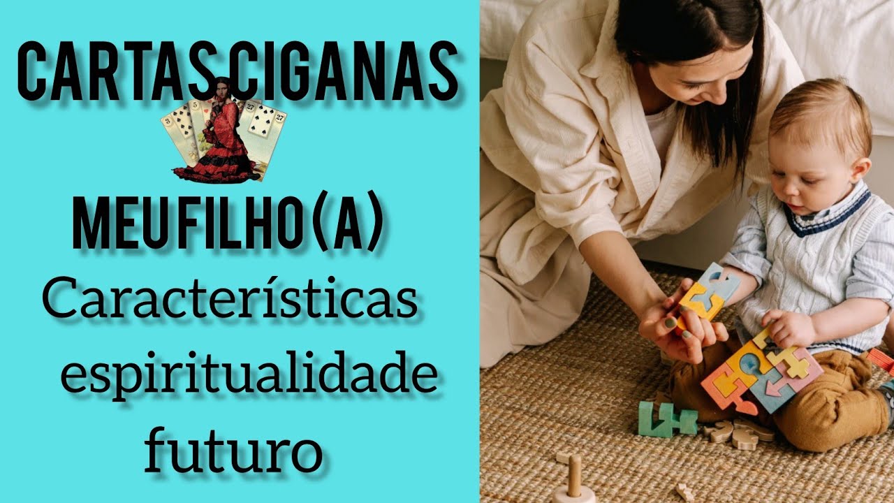 Cartas Ciganas revelam: Meu Filho(a): Características, espiritualidade, com quem vai parecer e etc