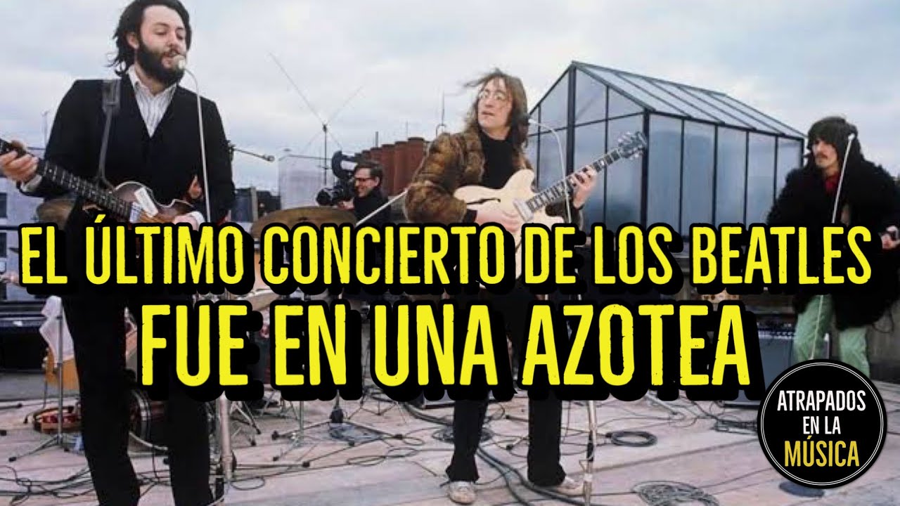 El último concierto de los Beatles fue en una azotea