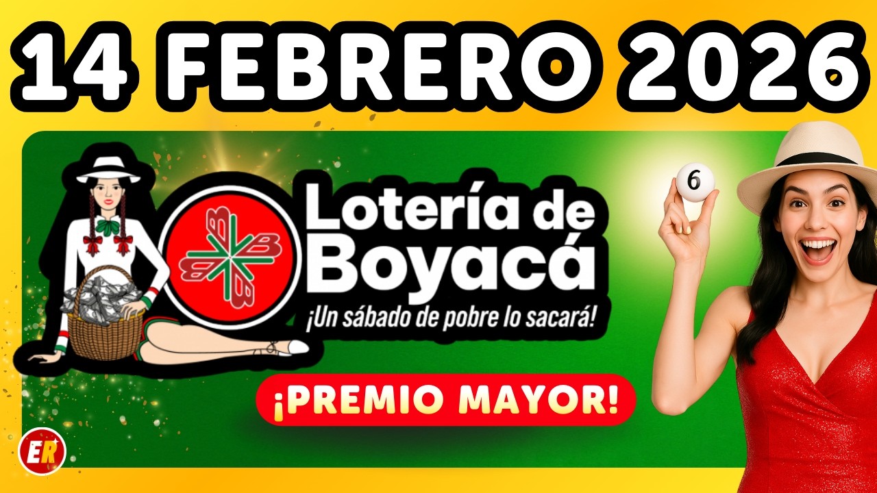 ✅ Resultado LOTERIA DE BOYACA Hoy 14 de FEBRERO de 2026 🇨🇴