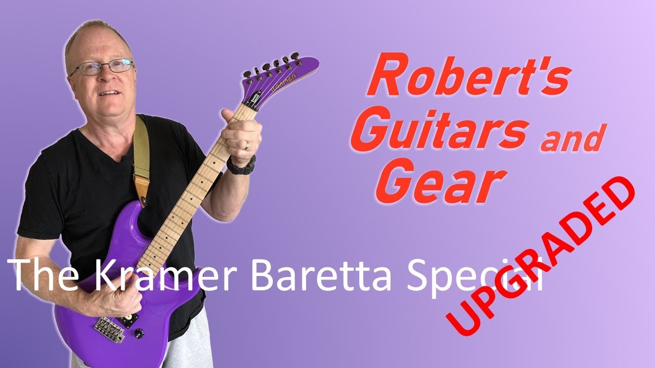 The Kramer Baretta Special Upgraded