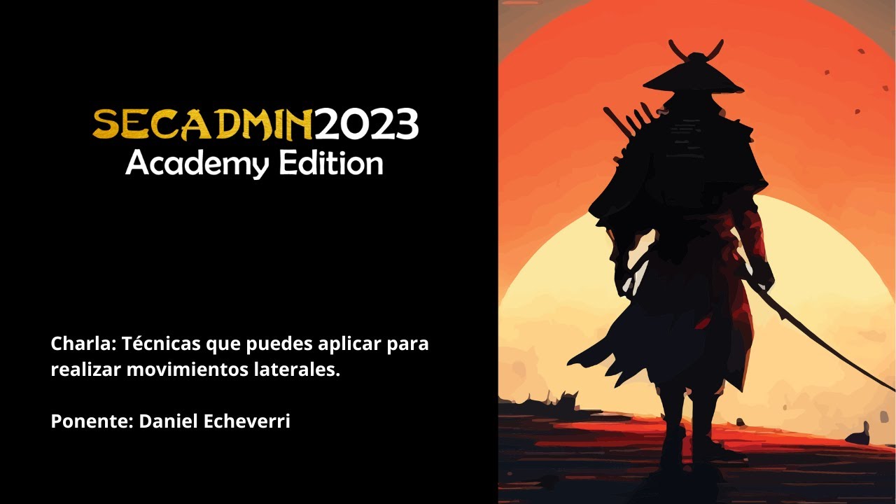 SecAdmin 2023 ▷ Daniel Echeverri. 