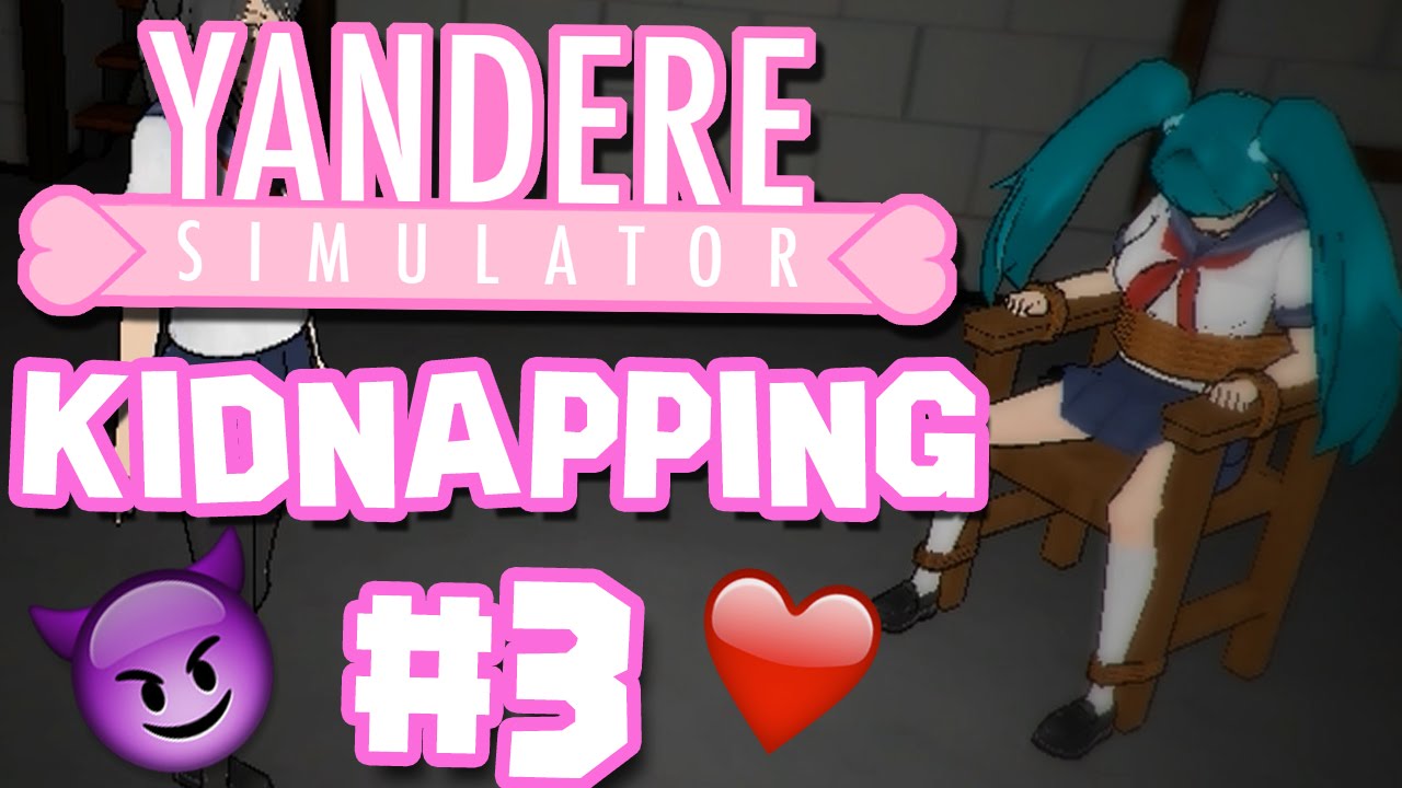 TORTURE & MURDER - Yandere Simulator Kidnapping #3