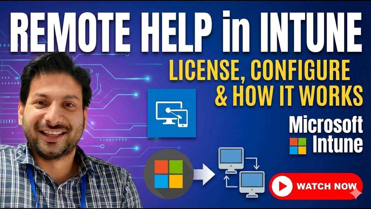 How to Configure Remote Help in Intune: Licensing, Setup & Full Demo (2026 Guide)