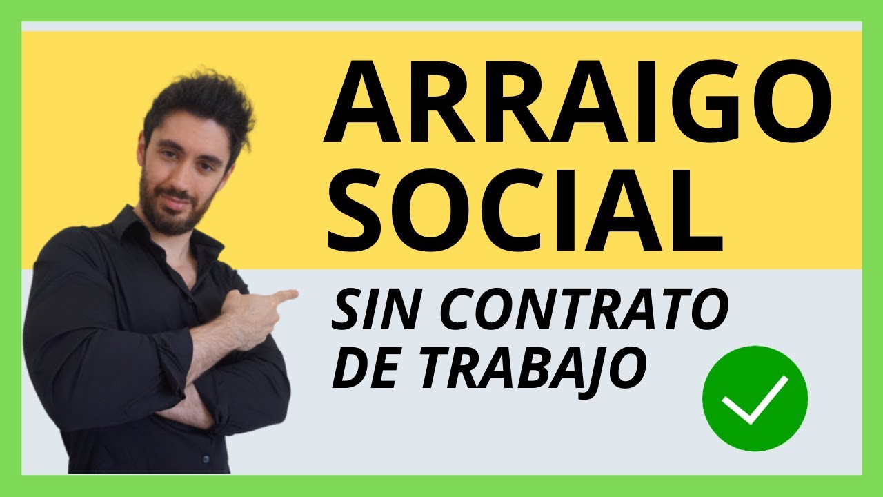 📍 ARRAIGO SOCIAL sin CONTRATO DE TRABAJO ✅  (2 Maneras de Solicitarlo)