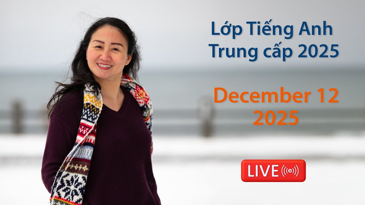 Study Intermediate English with TK - December 12, 2025