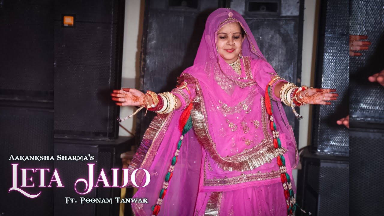 Leta Jaijo | Aakanksha Sharma | Rajasthani Dance | Rajputi Dance | Baisa Tanwar