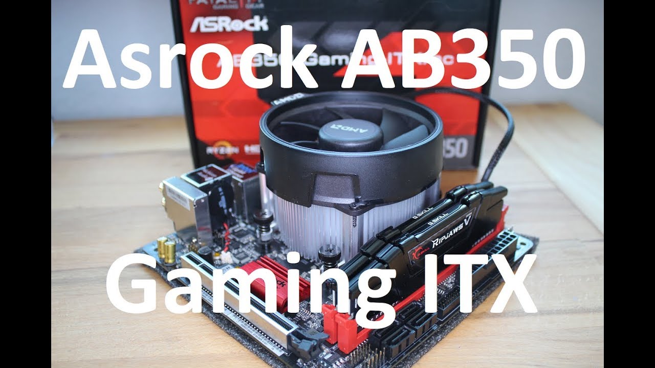 ASRock Fatal1ty AB350 Gaming-ITX/ac - Quick Review (german/deutsch)