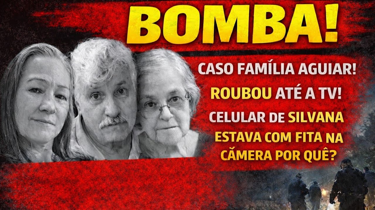 CASO FAMÍLIA AGUIAR: ACUSADO ROUBOU ATÉ A TV DA CASA DA VÍTIMA! CEL DEVOLVIDO COM FITA NA CÂMERA!