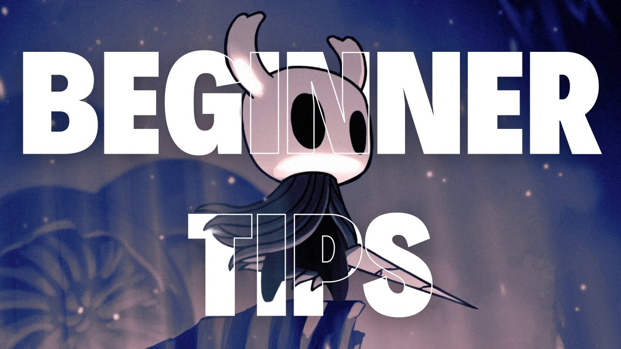 10 Beginner Tips for Hollow Knight
