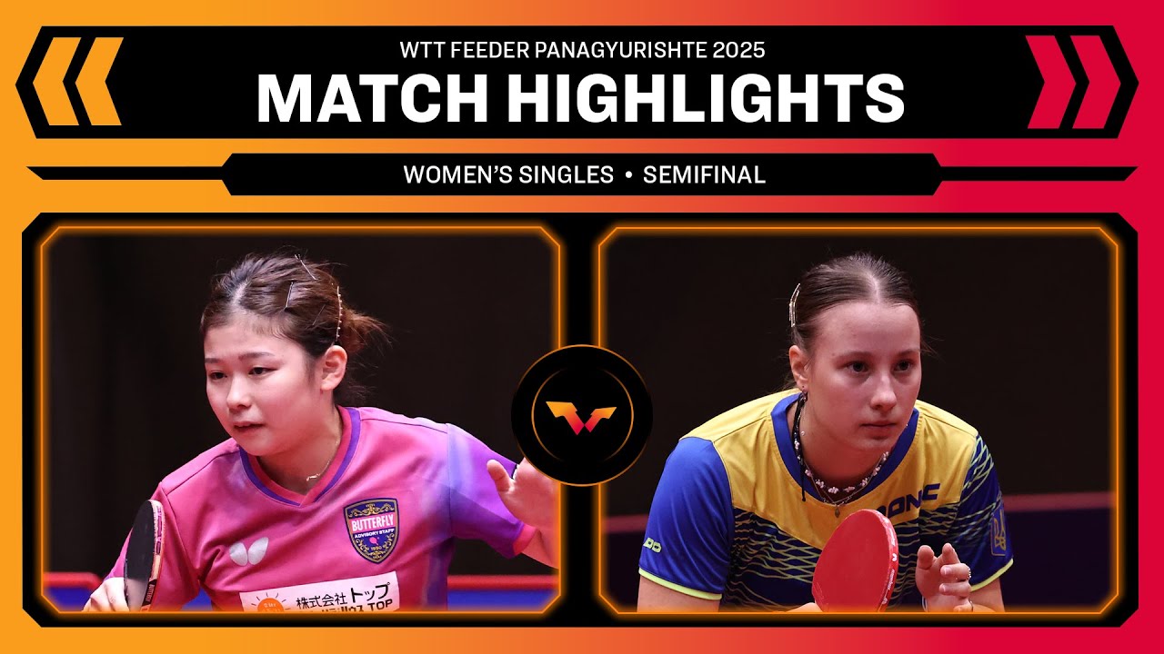 Kasumi Kimura vs Veronika Matiunina | WS SF | WTT Feeder Panagyurishte 2025 Presented by Asarel