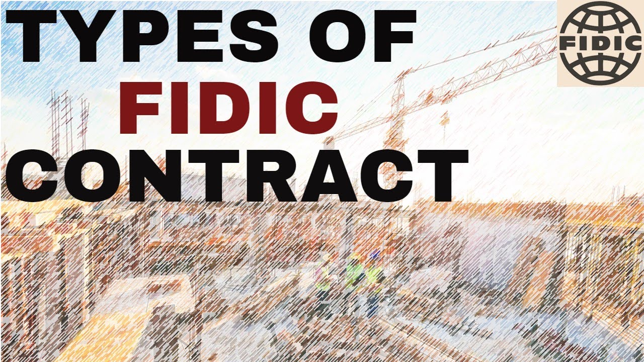 Types of FIDIC Contract in Construction