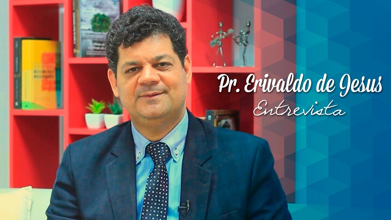 Pr. Erivaldo de Jesus | Entrevista