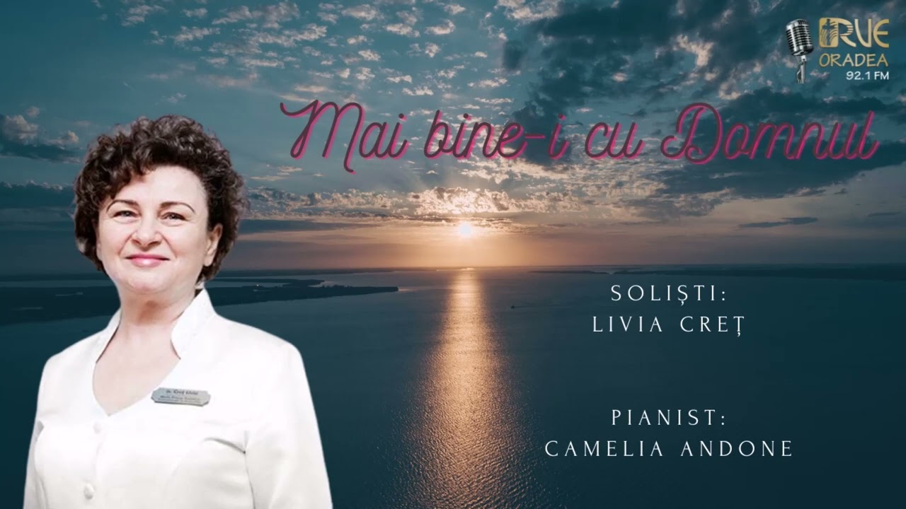 Mai bine-i cu Domnul - Livia Cret