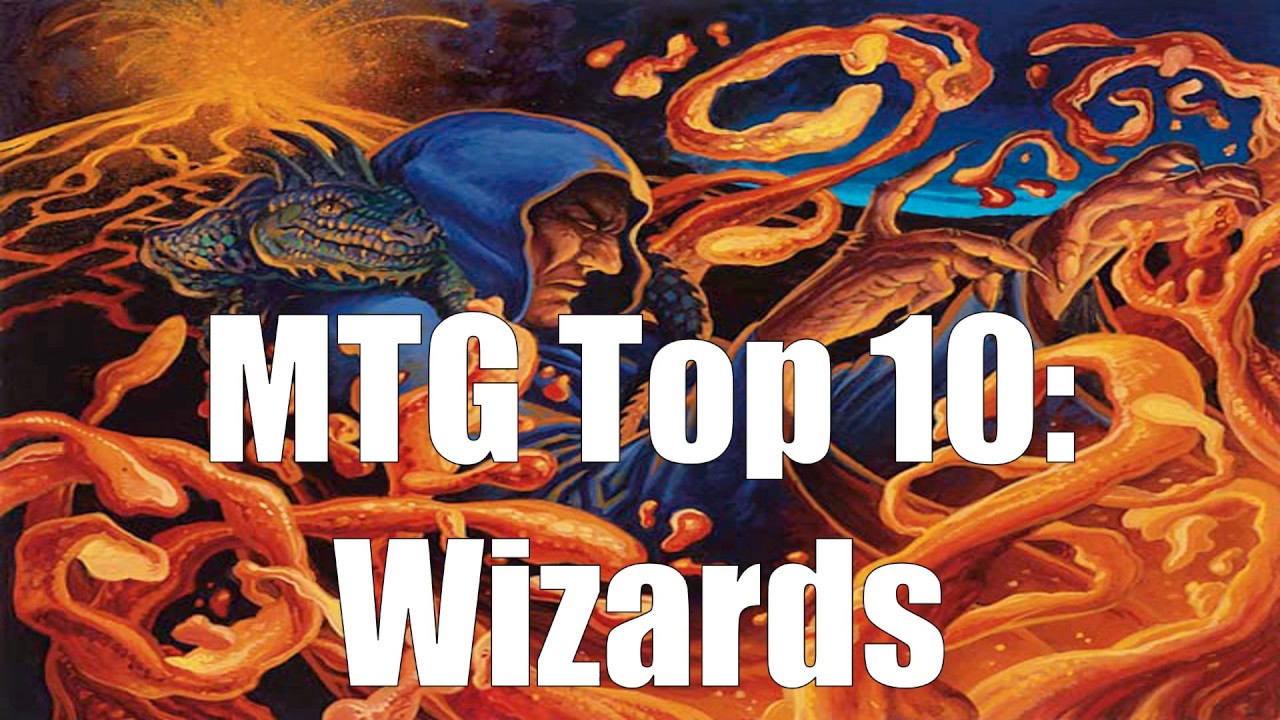 MTG Top 10: Wizards | Magic: the Gathering | Episode 99