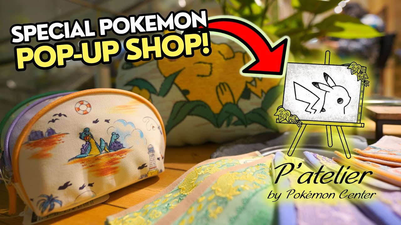 EXPLORE the Awesome Pok&eacute;mon Pop Up Shop in Shibuya Tokyo! (P'atelier by Pok&eacute;mon Center)