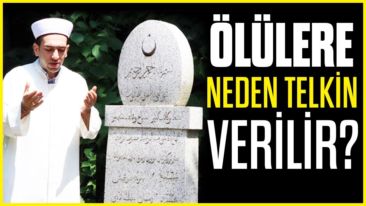 ÖLÜLERE KABİRDE NEDEN TELKİN VERİLİR? - CENAZENİN KABRE KONULMASI VE TELKİN VERİLMESİ!