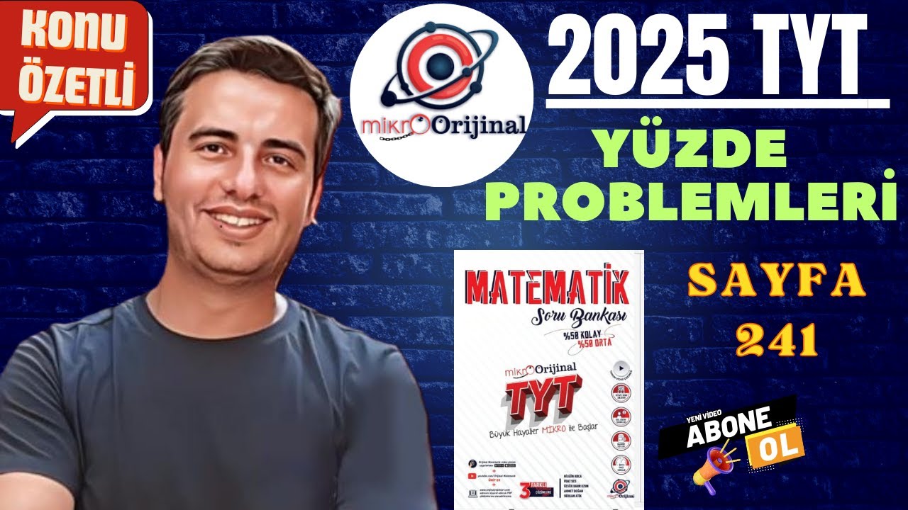 YÜZDE PROBLEMLERİ / SAYFA 241 / 2024 - 2025 / MİKRO ORİJİNAL YAYINLARI TYT MATEMATİK ÇÖZÜMLERİ