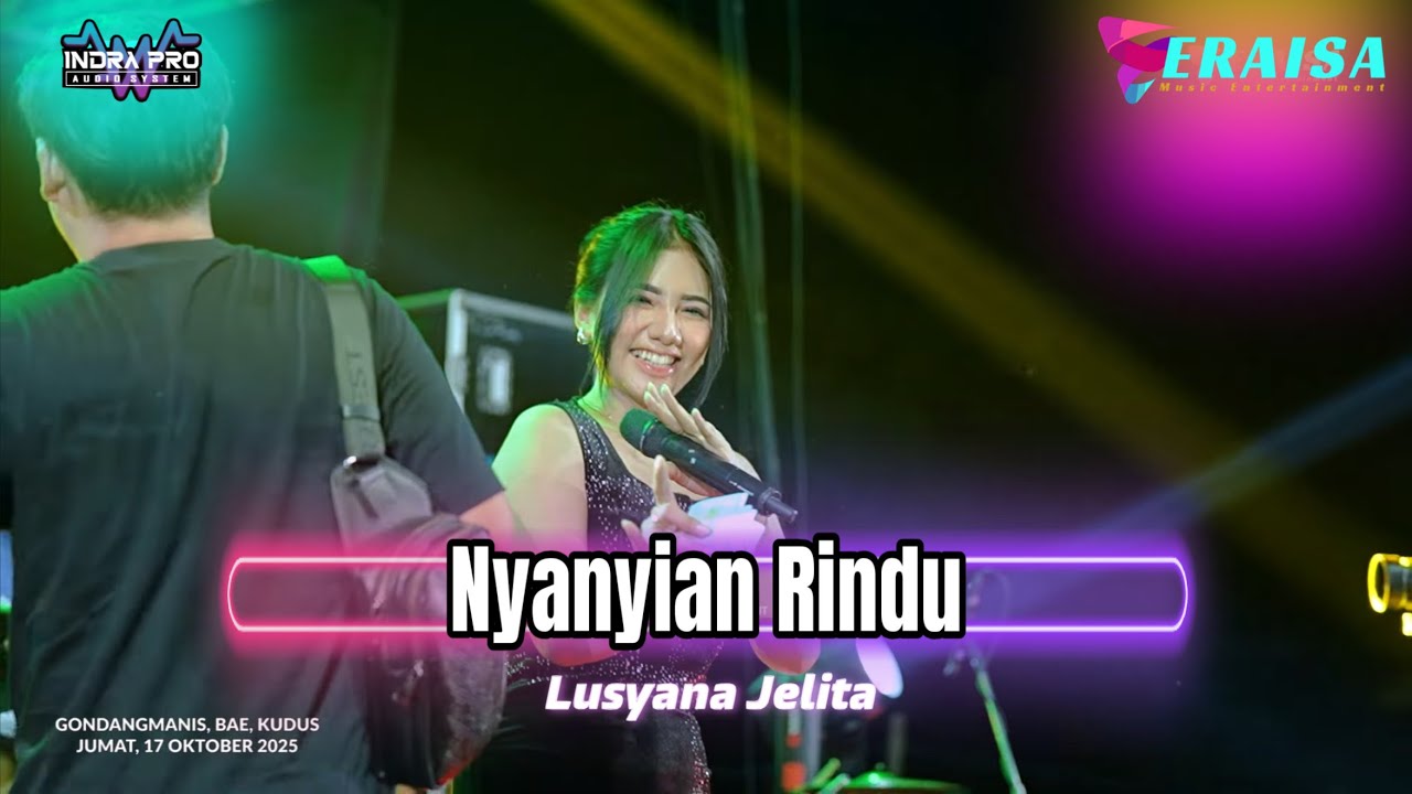 NYANYIAN RINDU - Lusyana Jelita - OM. ERAISA live in Gondangmanis Kudus Wedding Maya & Hermanto