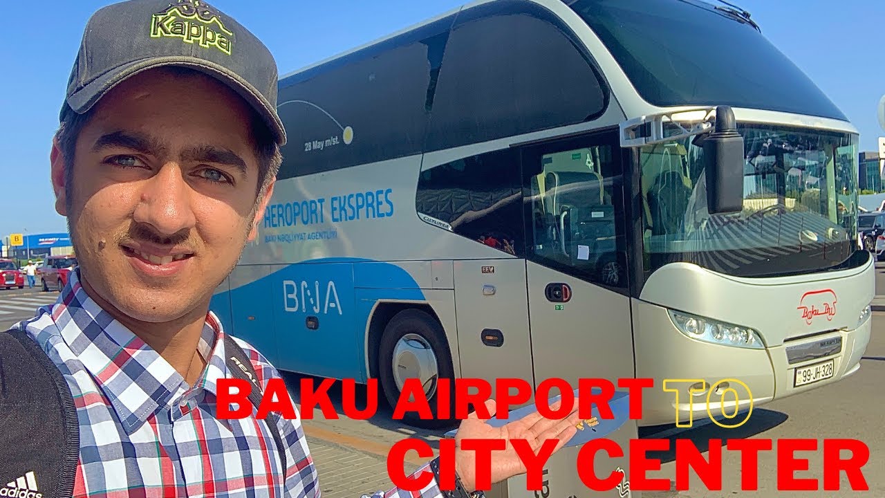 How To Go from Baku Airport to Baku City Center in Bus In Cheap | How to Buy Baku Card from Airport