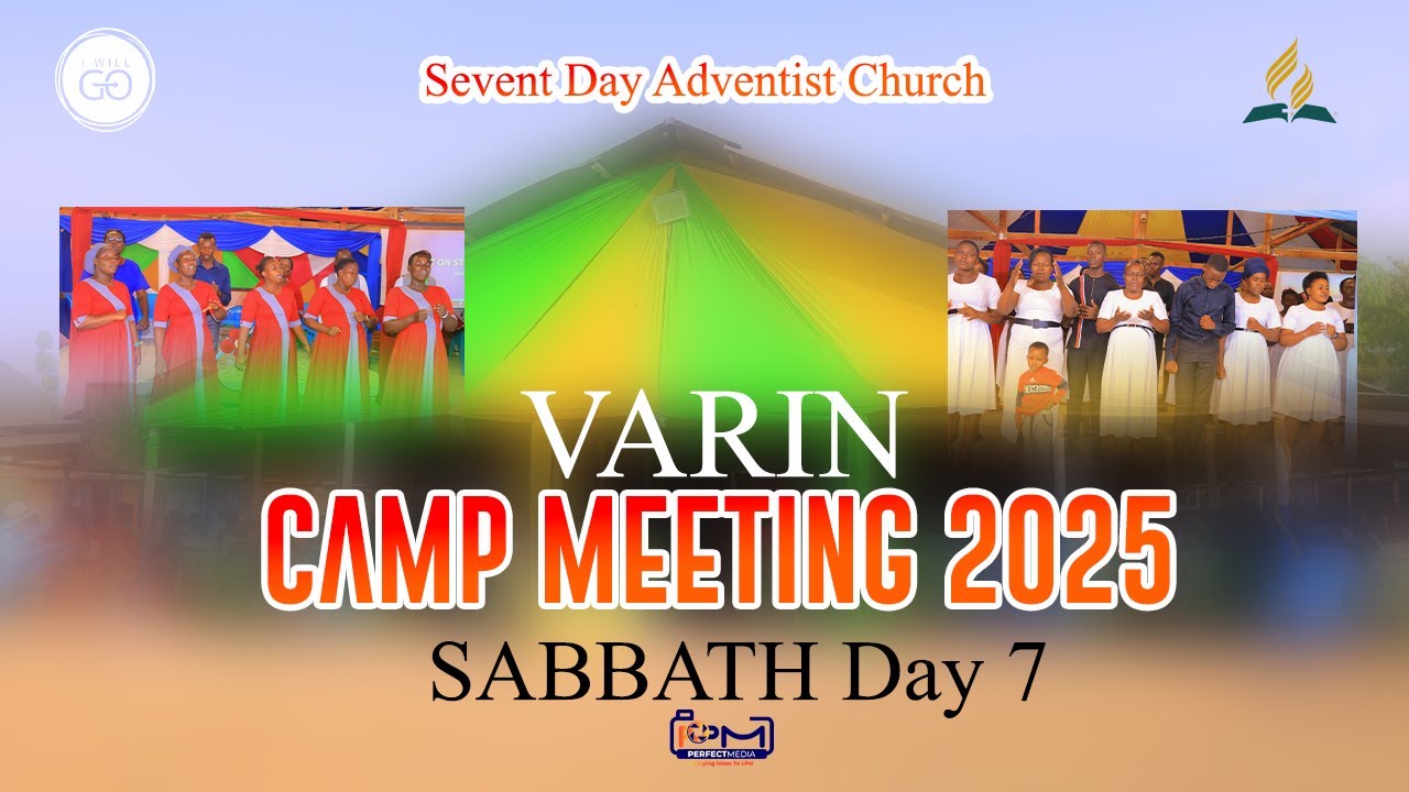 VARIN SDA CHURCH CAMP MEETING CLIMAX 2025||PERFECT MEDIA PRODUCTION