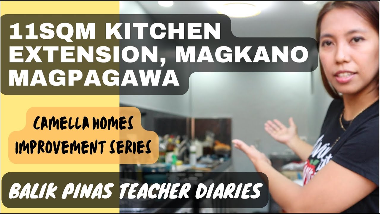 MAGKANO MAGPAGAWA NG 11sqm KITCHEN EXTENSION  #camella #apartmentbusiness #ofwinvestment