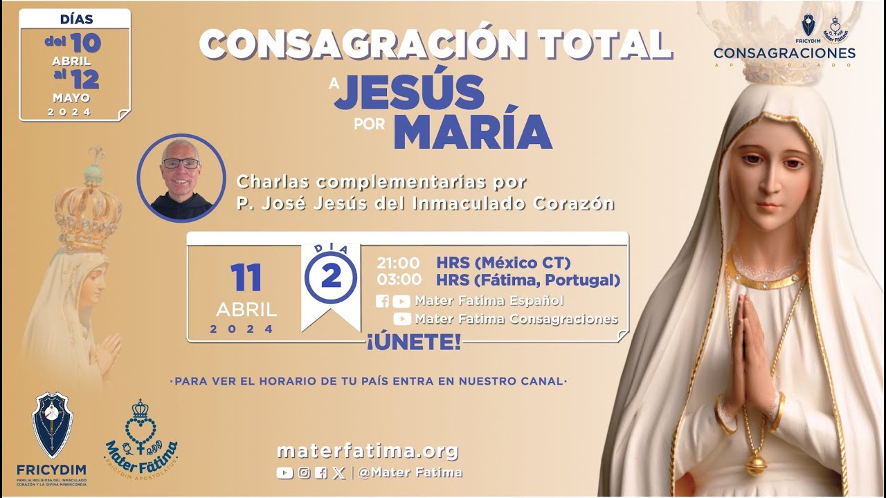 Día 2 - Charlas para la Consagración Total a Jesús por María